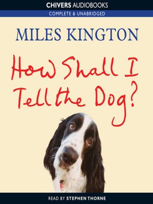 cover image of How shall I tell the dog?